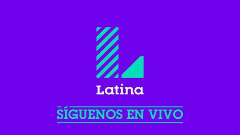 latina en vivo youtube|canal latina en vivo gratis.